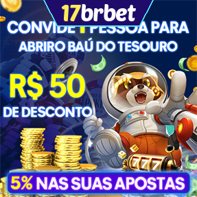 17brbet Indique amigos para receber um bônus